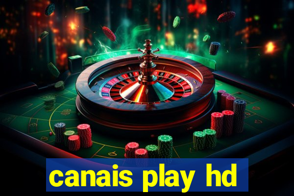 canais play hd